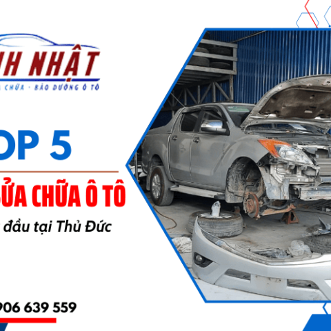 Top 5 gara sửa chữa ô tô uy tín hàng đầu tại Thủ Đức